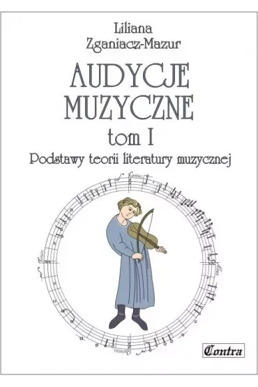 Podstawy teorii literatury muzycznej. Audycje muzyczne. Tom 1