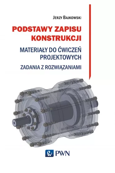 Podstawy zapisu konstrukcji materiały do ćwiczeń projektowych zadania z rozwiązaniami