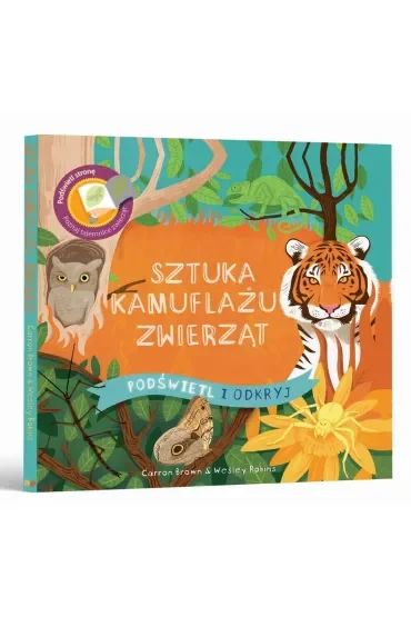 Podświetl i Odkryj. Sztuka kamuflażu zwierząt
