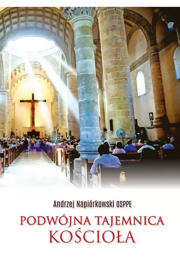 Podwójna tajemnica Kościoła
