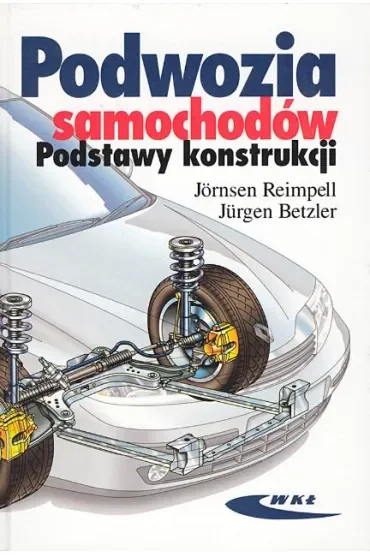 Podwozia samochodów. Podstawy konstrukcji