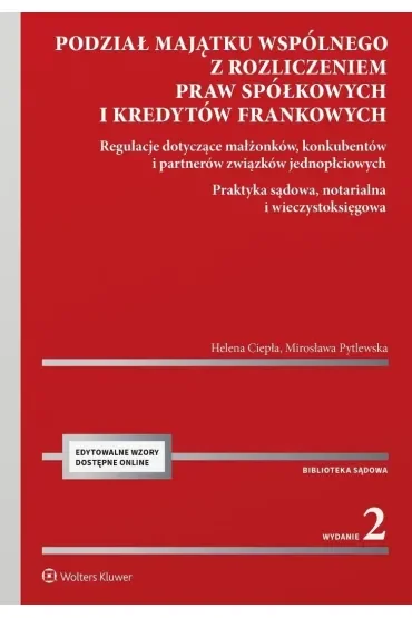 Podział majątku wspólnego z rozliczeniem praw spółkowych i kredytów frankowych.