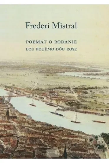 Poemat o Rodanie w XII pieśniach