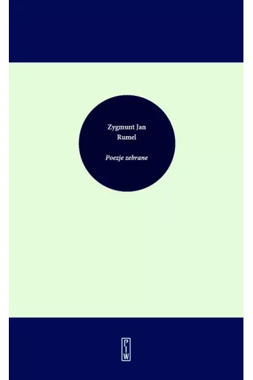 Poezje zebrane - Zygmunt Jan Rumel