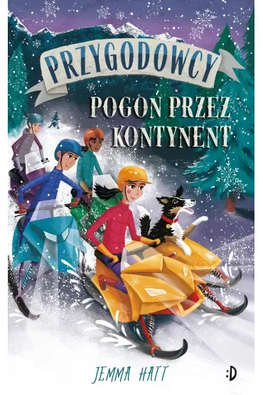 Pogoń przez kontynent. Przygodowcy. Tom 4