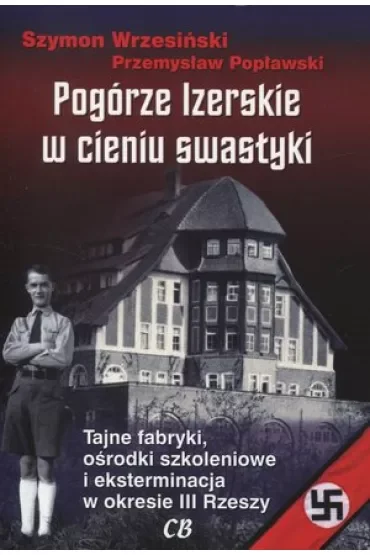 Pogórze Izerskie w cieniu swastyki