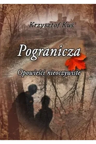Pogranicza. Opowieści nieoczywiste