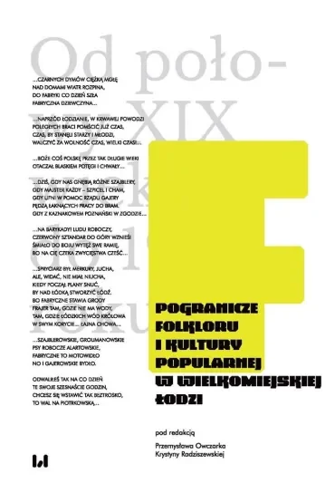 Pogranicze folkloru i kultury popularnej w wielkomiejskiej Łodzi
