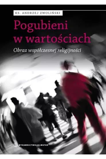 Pogubieni w wartościach
