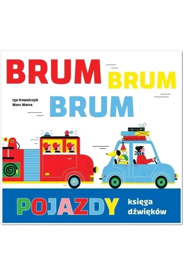 POJAZDY Księga dźwięków  brum brum brum