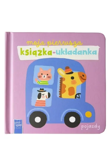 Pojazdy. Moja pierwsza książka-układanka