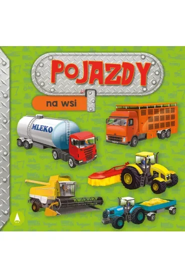 Książeczka 162X162 sztywnostronicowa Pojazdy. Na wsi SKRZAT 074963 SK