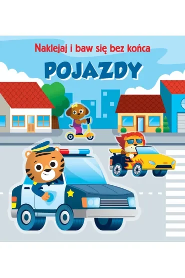 Pojazdy. Naklejaj i baw się bez końca