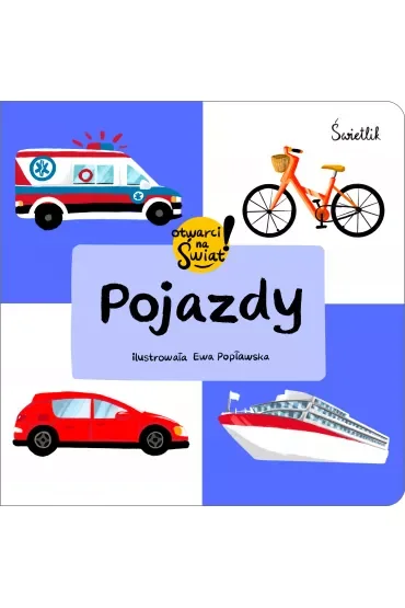 Pojazdy. Otwarci na świat