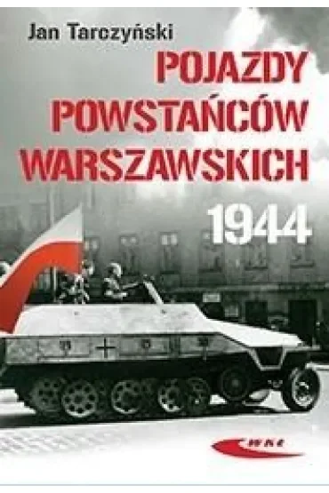 Pojazdy Powstańców Warszawskich 1944