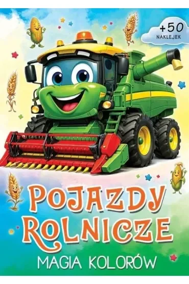 Pojazdy rolnicze. Magia kolorów
