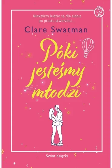 Póki jesteśmy młodzi