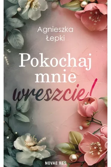 Pokochaj mnie wreszcie!
