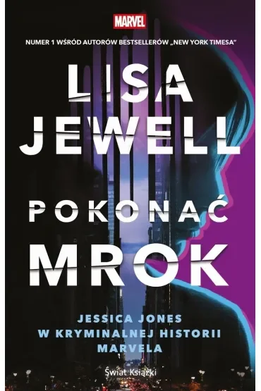 Pokonać mrok. Jessica Jones w kryminalnej historii Marvela