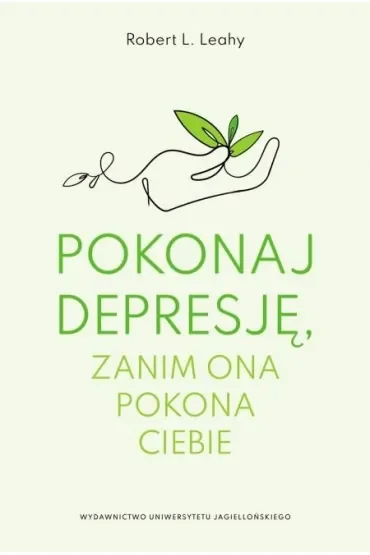 Pokonaj depresję, zanim ona pokona ciebie