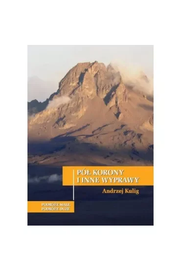 Pół korony i inne wyprawy