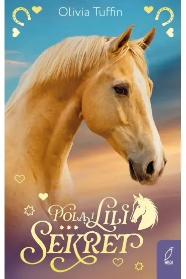 Sekret. Pola i Lili. Tom 2