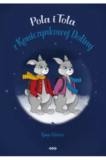 Pola i Tola z Koniczynkowej Doliny