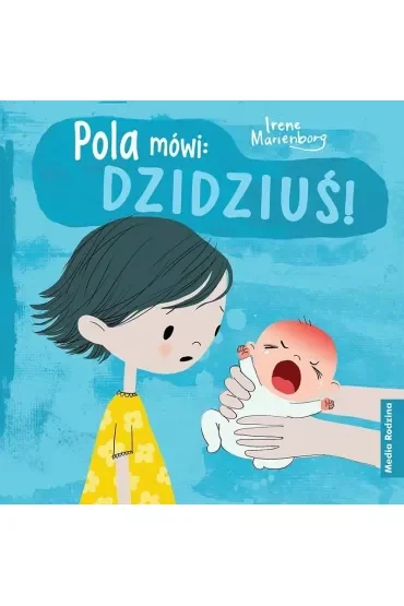Pola mówi: dzidziuś!