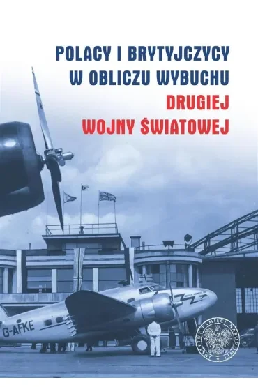 Polacy i Brytyjczycy w obliczu wybuchu..
