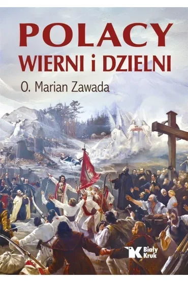 Polacy wierni i dzielni