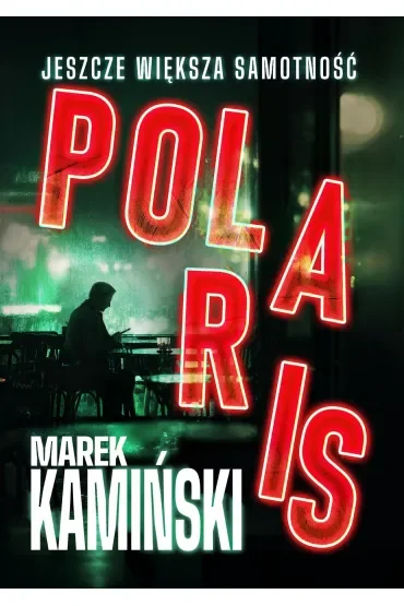 Polaris. Jeszcze większa samotność