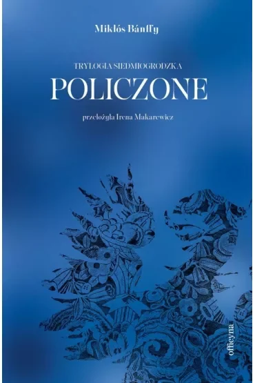Policzone. Trylogia siedmiogrodzka
