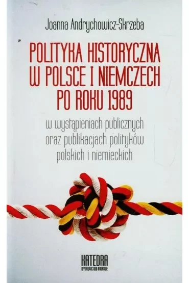 Polityka historyczna w Polsce i Niemczech po roku 1989