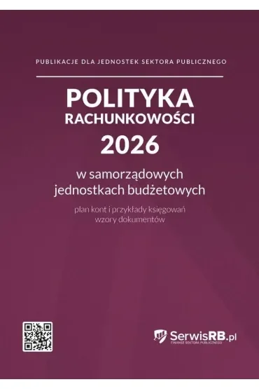 Polityka rachunkowości 2026 w samorządowych jednostkach budżetowych