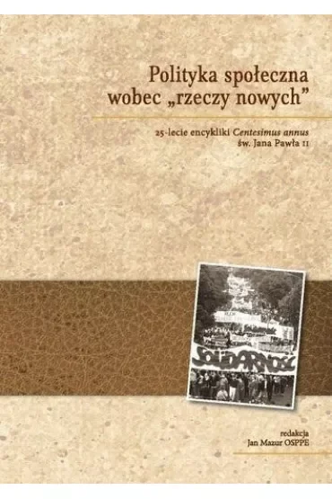 Polityka społeczna wobec rzeczy nowych