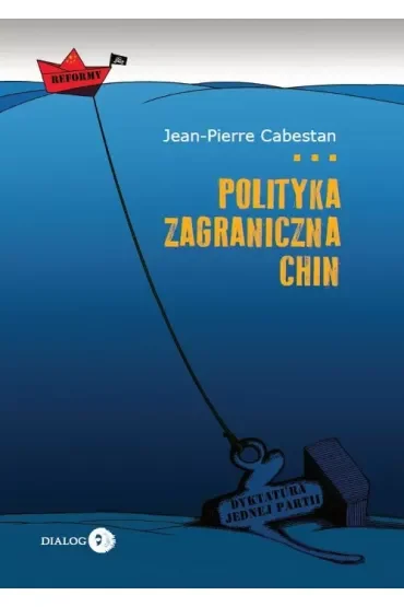 Polityka zagraniczna Chin. Między integracją a dążeniem do mocarstwowości