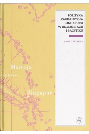 Polityka zagraniczna Singapuru w regionie Azji i Pacyfiku