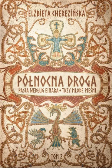 Pasja według Einara. Cykl Północna Droga. Tom 3