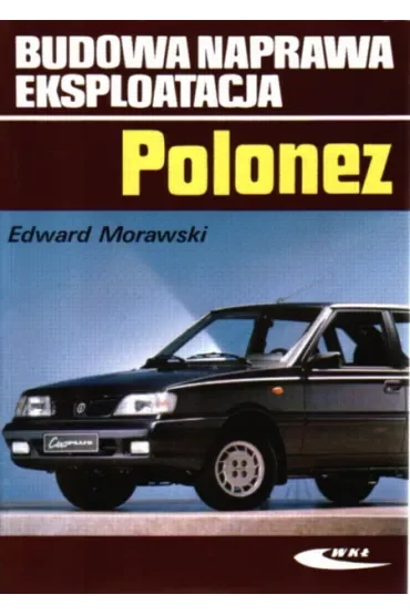 Polonez budowa naprawa eksploatacja