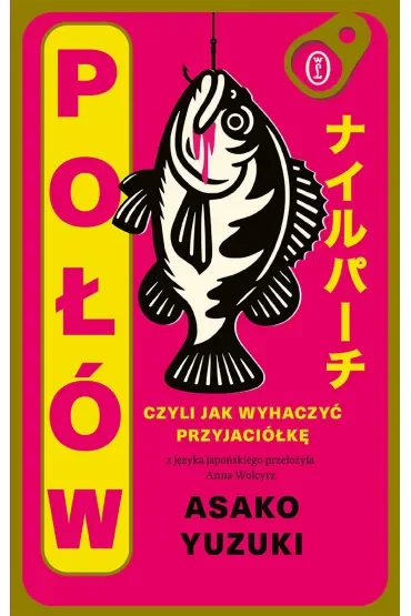 Połów. Czyli jak wyhaczyć przyjaciółkę