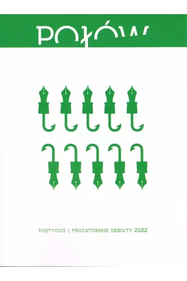 Połów. Poetyckie i prozatorskie debiuty 2022