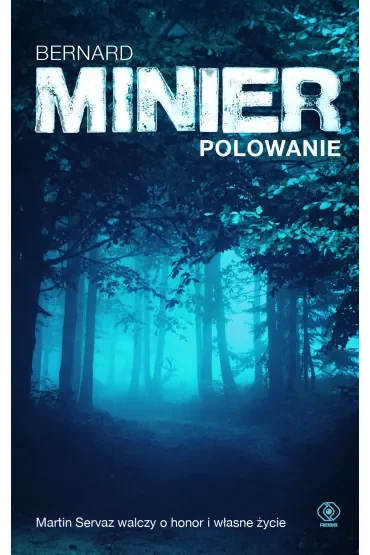 Polowanie. Martin Servaz. Tom 7