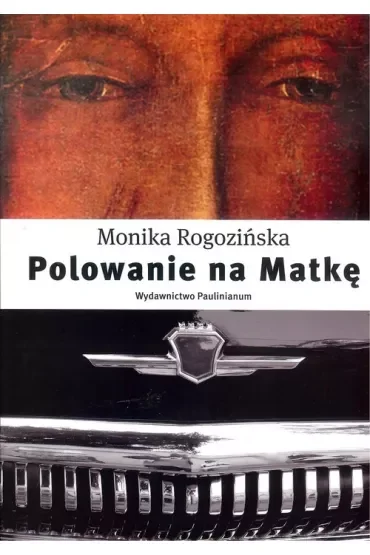Polowanie na Matkę