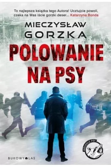 Polowanie na psy. Cykl Wściekłe psy