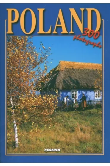 Polska 300 zdjęć - wersja angielska