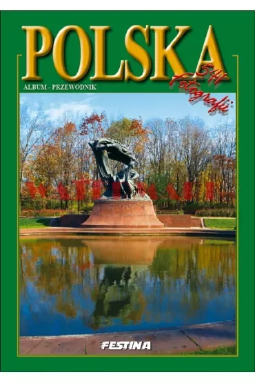 Polska. Album-przewodnik. 541 fotografii