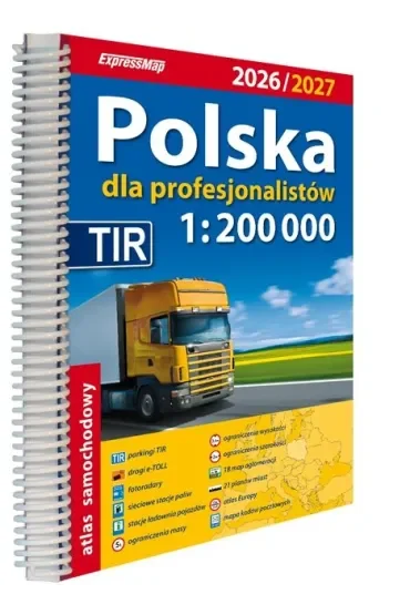 Polska Atlas Samochodowy dla Profesjonalistów 1:200 000 wydanie 2026/2027