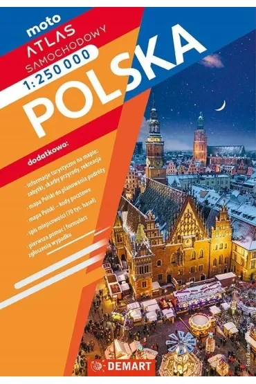Polska. Atlas samochodowy w skali 1:250 000