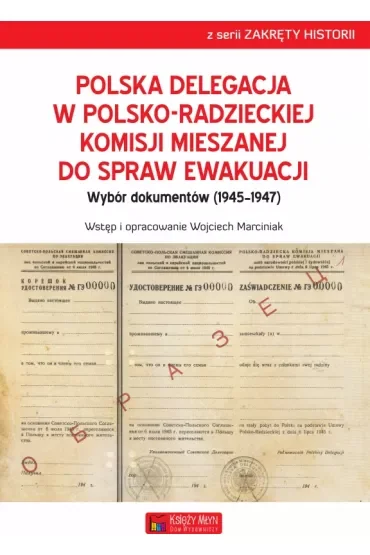 Polska delegacja w polsko-radzieckiej komisji mieszanej do spraw ewakuacji (1945-1947)