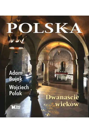 Polska. Dwanaście wieków